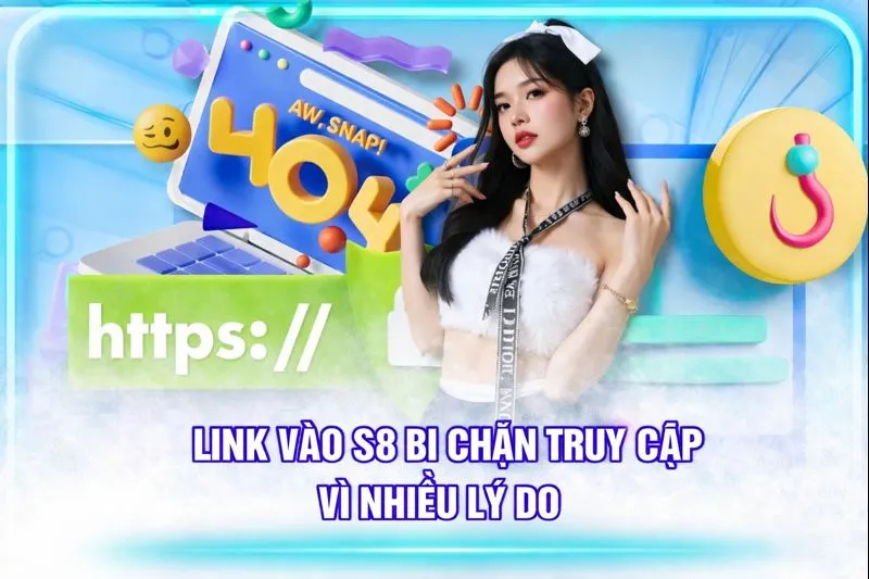 Truy cập link vào S8 chính thức không bị chặn